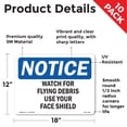 thumbnail image 2 of Watch For Flying Debris Use Your Face Shield OSHA Notice Vinyl Decal Label 18 Inch x 12 Inch - 10 Pack, 2 of 6
