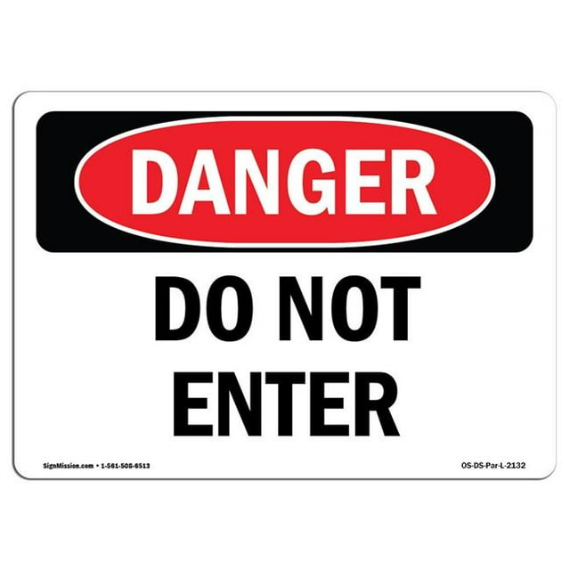 SignMission OS-DS-A-1218-L-2132 12 x 18 Po Signe de Danger OSHA - Ne Pas Entrer