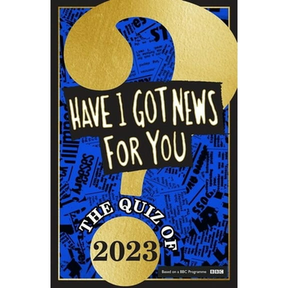 Pre-Owned Have I Got News for You: The Quiz of 2023 (Hardcover) 1408727110 9781408727119