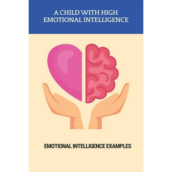A Child With High Emotional Intelligence (Paperback)