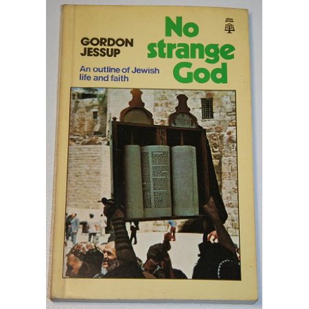 Pre-Owned No strange God: An outline of Jewish life and faith (Paperback) 090405411X 9780904054118