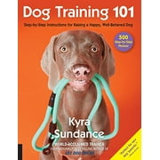 Dog Tricks and Training: Dog Training 101 : Step-by-Step Instructions for raising a happy well-behaved dog (Paperback)