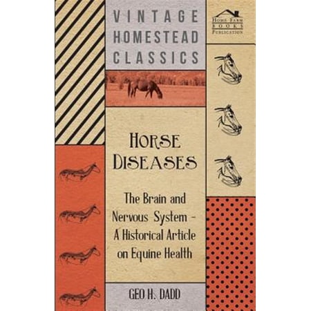 Pre-Owned Horse Diseases - The Brain and Nervous System - A Historical Article on Equine Health (Paperback)