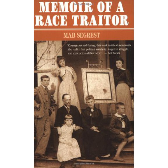 Pre-Owned Memoir of a Race Traitor (Paperback) 0896084744 9780896084742