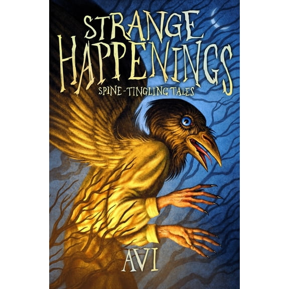 Strange Happenings: Spine-Tingling Tales, (Paperback)