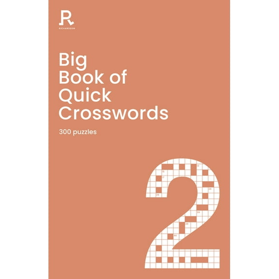Richardson Puzzle Books: Big Book of Quick Crosswords Book 2 : a bumper crossword book for adults containing 300 puzzles (Paperback)