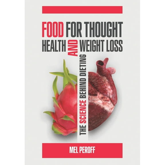 Food for Thought, Health and Weight Loss : The Science Behind Dieting (Paperback)