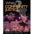 thumbnail image 1 of What Is Community Justice? : Case Studies of Restorative Justice and Community Supervision, 1 of 2