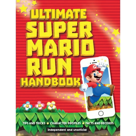 Pre-Owned Ultimate Super Mario Run Handbook (Mass Market Paperback) 178097969X 9781780979694