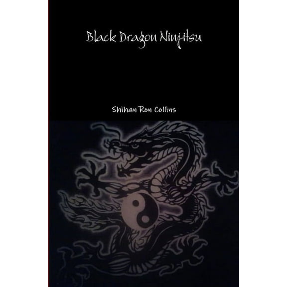 Black Dragon Ninjitsu (Paperback)