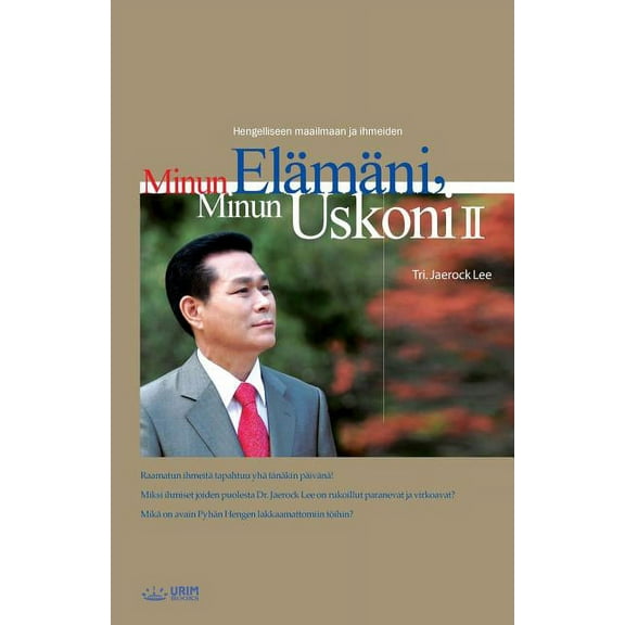 Minun Elämäni, Minun Uskoni Ⅱ, My Life, My Faith Ⅱ(Finnish Edition), (Paperback)