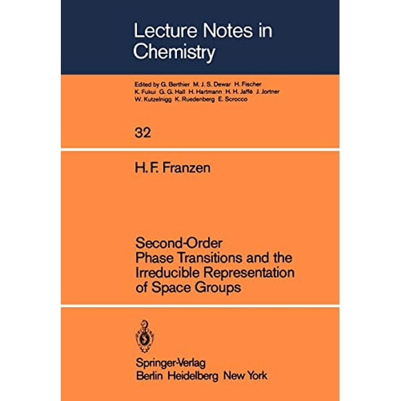 Second-Order Phase Transitions and the Irreducible Representation of Space Groups (Lecture Notes in Chemistry)