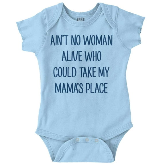 No Woman Could Take Mama's Place Cute Romper Boys or Girls Infant Baby Brisco Brands 12M