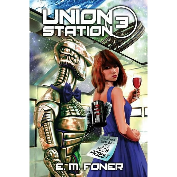 Earthcent Ambassador High Priest on Union Station, Book 3, (Paperback)