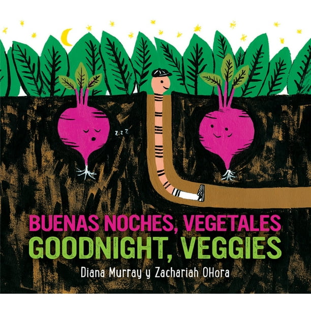Goodnight, Veggies/Buenas Noches, Vegetales Board Book : Bilingual English-Spanish (Board book) Goodnight, Veggies/Buenas Noches, Vegetales Board Book : Bilingual English-Spanish (Board book)