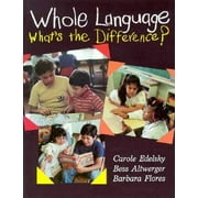 Whole Language: What's the Difference?, Used [Paperback]