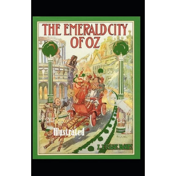 The Emerald City of Oz Illustrated (Paperback)