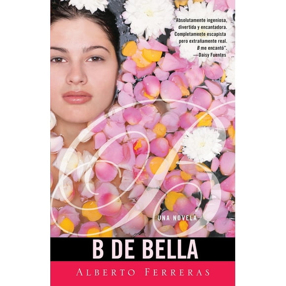 Pre-Owned B de Bella / B as in Beauty (Paperback) 0307745198 9780307745194