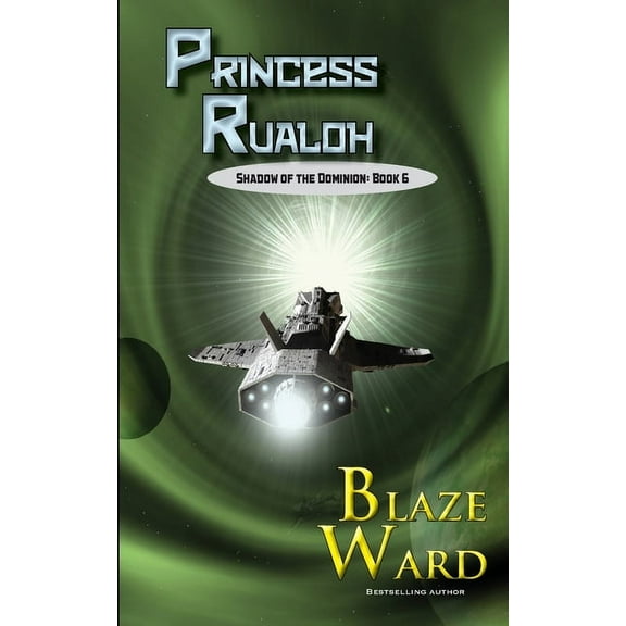 Shadow of the Dominion Princess Rualoh, Book 6, (Paperback)
