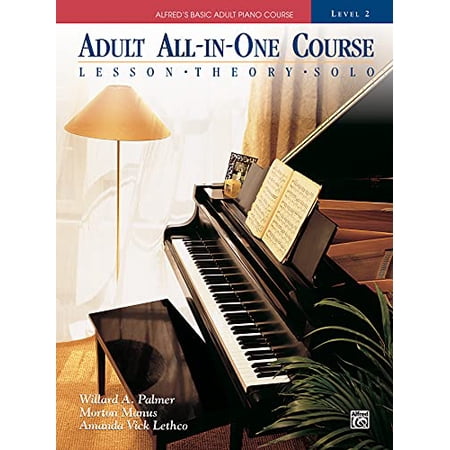 Alfred s Basic Adult All-in-One Course Bk 2: Lesson * Theory * Solo Comb Bound Book