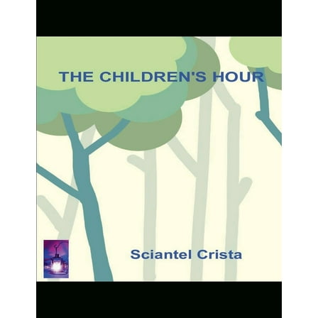 The Childrens Hour, (Paperback)