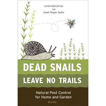 Dead Snails Leave No Trails: Natural Pest Control for Home and Garden