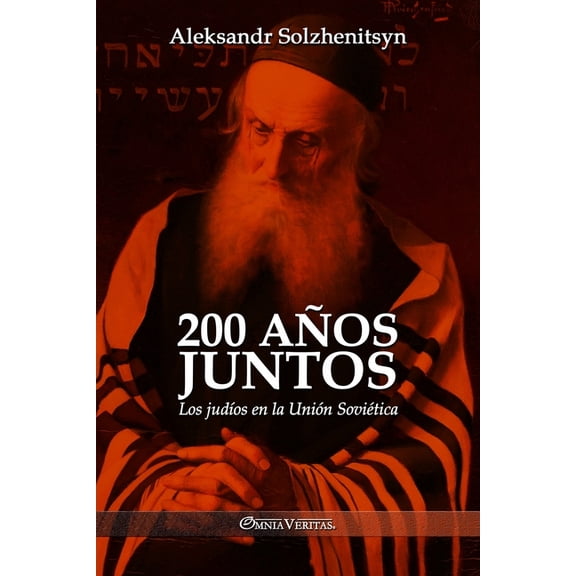 200 años juntos: Los judíos en la Unión Soviética, (Paperback)