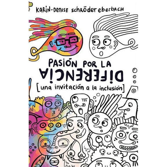 Pasión Por La Diferencia: Una Invitación a la Inclusión, (Paperback)