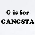 thumbnail image 2 of CafePress - G Is For Gangsta Infant Bodysuit - Baby Light Bodysuit, Size Newborn - 24 Months, 2 of 4