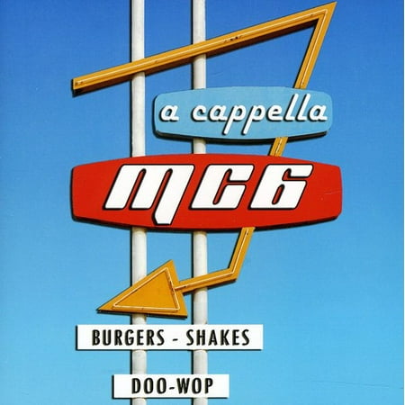 Mc6 - Mc6 Burgers Shakes & Doo-Wop (a Capella)