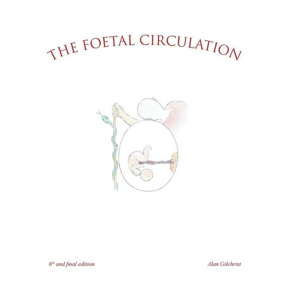 The Foetal Circulation (Paperback)