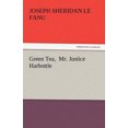 thumbnail image 2 of Green Tea,  Mr. Justice Harbottle, 2 of 2
