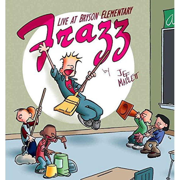 Pre-Owned Frazz: Live From Bryson Elementary (Paperback) 0740754475 9780740754470