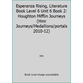 thumbnail image 1 of Pre-Owned Esperanza Rising, Literature Book Level 6 Unit 6 Book 2: Houghton Mifflin Journeys (Hmr Journeys/Medallions/portals 2010-12) (Paperback) 0547074034 9780547074030, 1 of 1