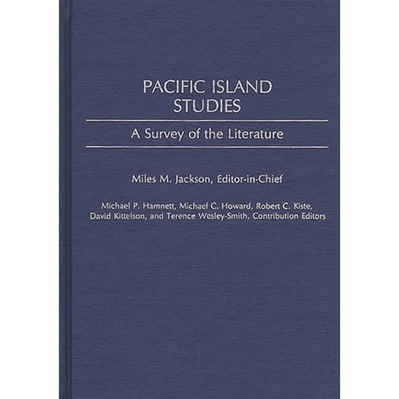 Bibliographies and Indexes in Sociology Pacific Island Studies: A Survey of the Literature, (Hardcover)