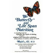 The Butterfly and Life Span Nutrition [Paperback - Used]