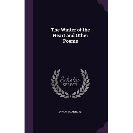 The Winter of the Heart and Other Poems (Hardcover)