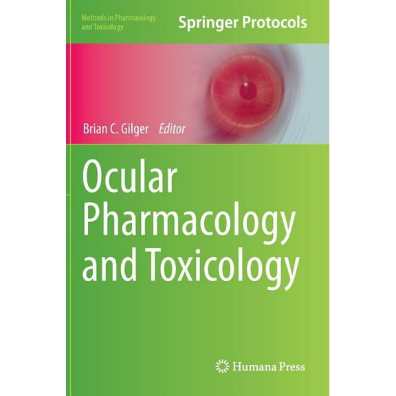 Methods in Pharmacology and Toxicology Ocular Pharmacology and Toxicology, (Hardcover)
