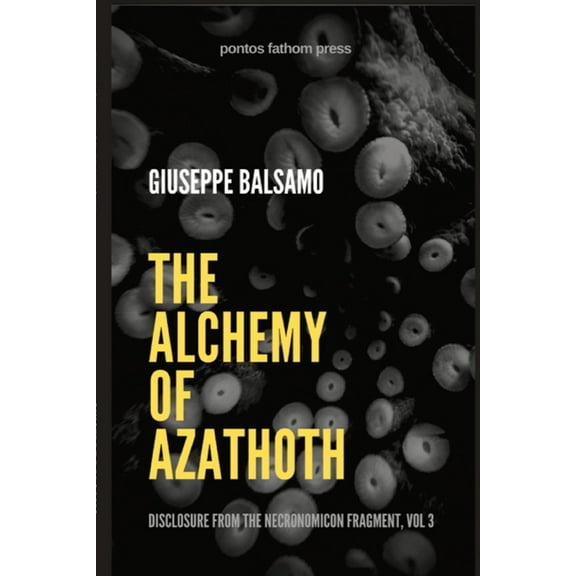 The Alchemy of Azathoth (Paperback)