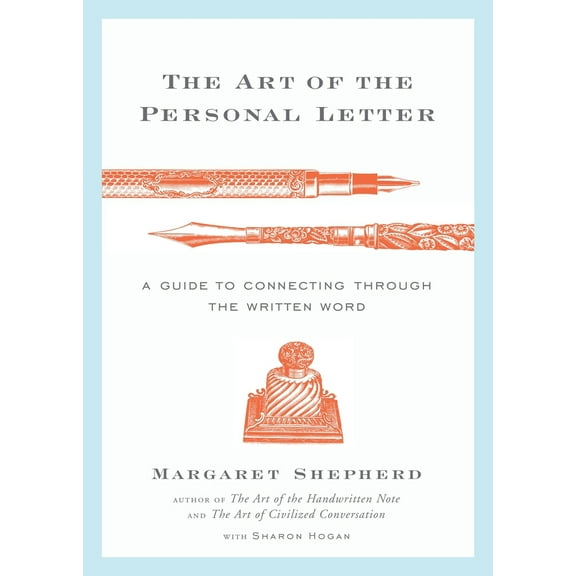 Pre-Owned The Art of the Personal Letter: A Guide to Connecting Through the Written Word (Hardcover) 076792827X 9780767928274