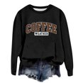 thumbnail image 3 of Coffee Weather Sweatshirts for Women 2025 Fall Winter Long Sleeve Crewneck Cute Coffee Sweatshirt Pullover Tops, 3 of 5