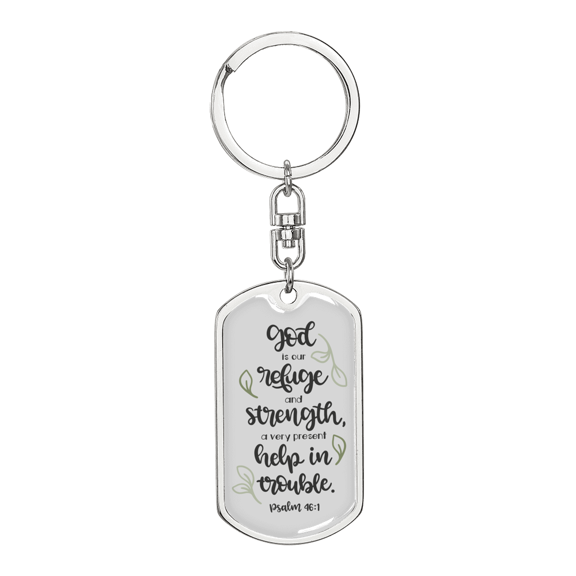 God Our Refuge Psalm 46:1 Stainless Steel or 18k Gold Premium Swivel Dog Tag Keychain