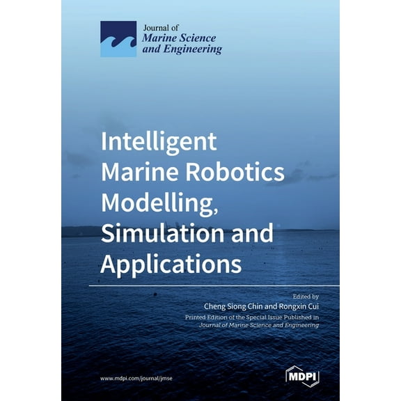 Intelligent Marine Robotics Modelling, Simulation and Applications, (Paperback)