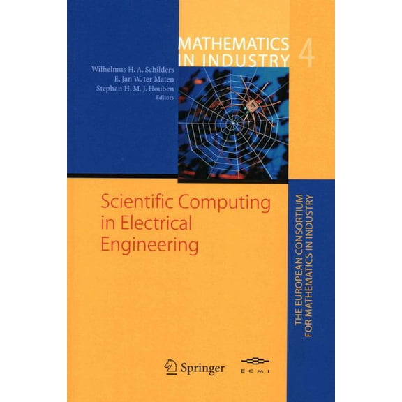 Pre-Owned Mathematics in Industry Scientific Computing in Electrical Engineering: Proceedings of the Scee-2002 Conference Held in Eindhoven, Book 4, (Paperback)
