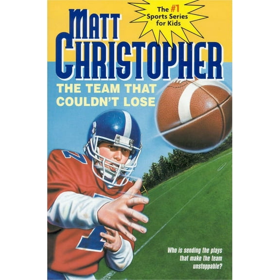 Matt Christopher Sports Classics The Team That Couldn't Lose: Who Is Sending the Plays That Make the Team Unstoppable?, Book 0055, (Paperback)
