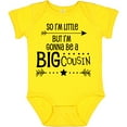 thumbnail image 3 of Inktastic So I'm Little, but I'm Gonna Be a Big Cousin Boys or Girls Baby Bodysuit, 3 of 5