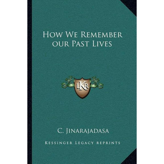 How We Remember our Past Lives (Paperback)