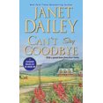 thumbnail image 1 of Pre-Owned Can't Say Goodbye (Unknown) 1420125710 9781420125719, 1 of 1