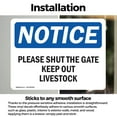 thumbnail image 3 of (2 Pack) Please Shut The Gate Keep Out Livestock OSHA Notice Sign, 3 of 7