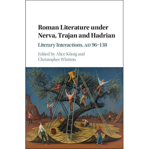 Roman Literature under Nerva, Trajan and Hadrian, (Hardcover)